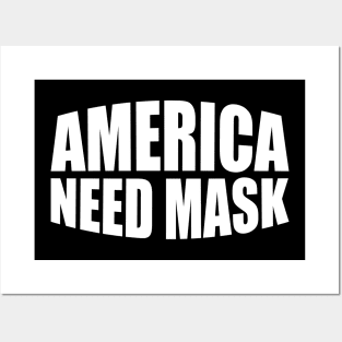 America Needs Mask Posters and Art